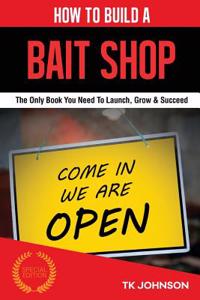 How to Build a Bait Shop Business