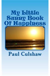My Little Sunny Book Of Happiness