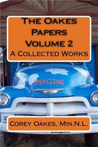 The Oakes Papers Volume 2