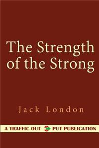 The Strength of the Strong