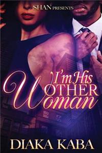 I'm His Other Woman