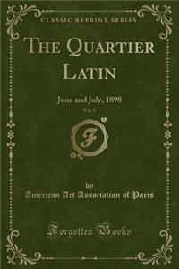 The Quartier Latin, Vol. 5