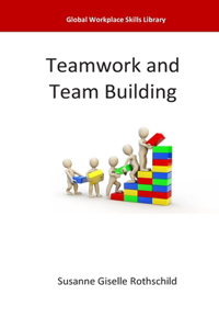 Teamwork and Team Building