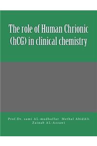 role of Human Chrionic (hCG) in clinical chemistry