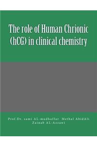 role of Human Chrionic (hCG) in clinical chemistry