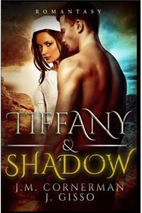 Tiffany & Shadow