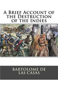 A Brief Account of the Destruction of the Indies