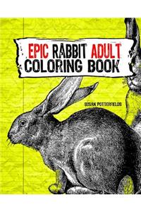 Epic Rabbit Adult Coloring Book