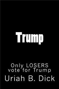 Trump: Only Losers Vote for Trump