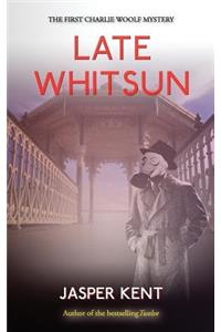Late Whitsun