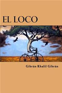 El Loco (Spanish Edition)