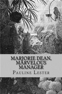 Marjorie Dean, Marvelous Manager