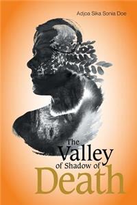 Valley of Shadow of Death