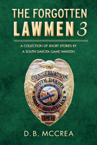 Forgotten Lawmen Part 3