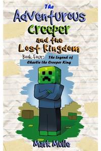 The Adventurous Creeper and the Lost Kingdom (Book 4)