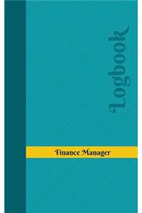 Finance Manager Log: Logbook, Journal - 102 pages, 5 x 8 inches