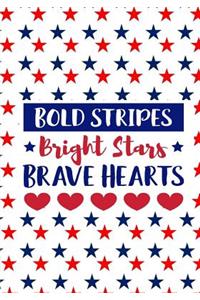 Bold Stipes Bright Stars Brave Hearts