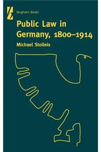 Public Law in Germany, 1800-1914