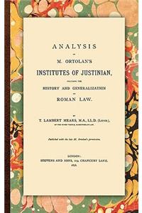 Analysis of M. Ortolan's Institutes of Justinian