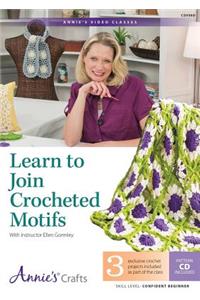 Learn to Join Crocheted Motifs Class DVD