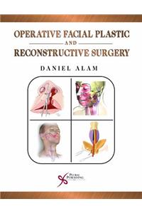 Operative Facial Plastic and Reconstructive Surgery