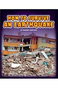 How to Survive an Earthquake