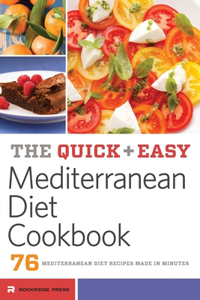 Quick and Easy Mediterranean Diet Cookbook