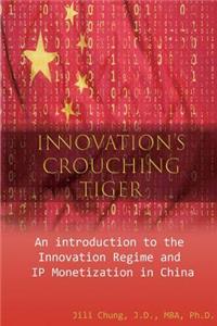 Innovation's Crouching Tiger