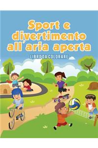 Sport e divertimento all'aria aperta