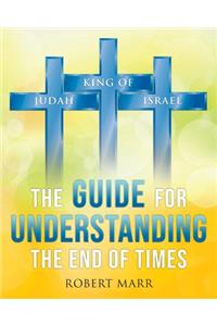Guide for Understanding the End of Times