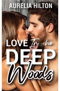 Love in the Deep Woods