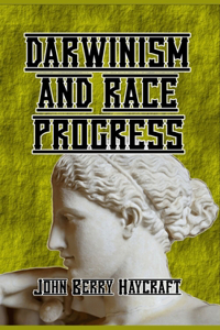 Darwinism and Race Progress