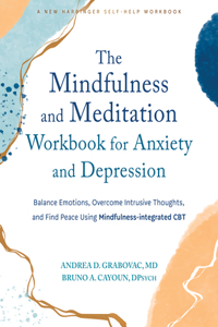 Mindfulness and Meditation Workbook for Anxiety and Depression