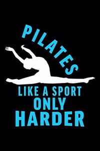 Pilates Like a Sport Only Harder