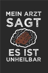 Mein Arzt Sagt Es Ist Unheilbar: Forstwirt & Holz Notizbuch 6'x9' Liniert Geschenk für Motorsäge & Waldarbeiter