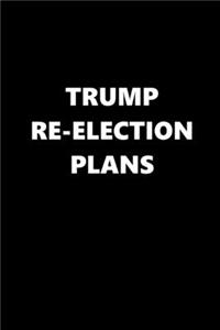 2020 Daily Planner Trump Re-election Plans Text Black White 388 Pages