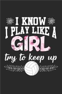I Know I Play Like A Girl Try To Keep Up