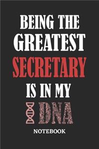 Being the Greatest Secretary is in my DNA Notebook