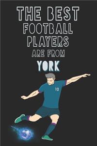 The Best Football Players are from York journal