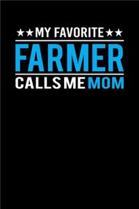 My Favorite Farmer Calls Me Mom