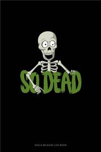 So Dead