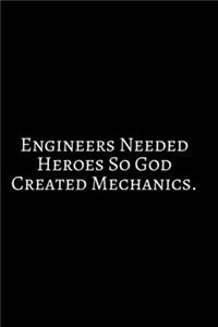 Engineers Needed Heroes