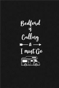 Bedford is Calling and I Must Go