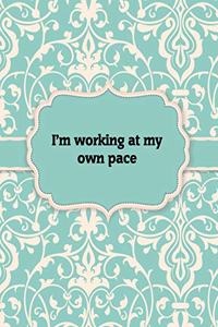 I'm Working at my Own Pace, Notebook