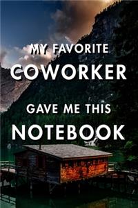 My Favorite Coworker Gave Me This Notebook
