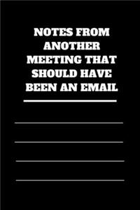 Notes from Another Meeting That Should Have Been an Email