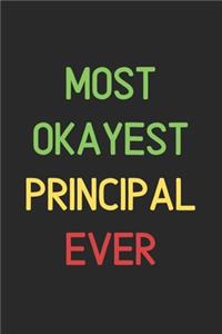 Most Okayest Principal Ever
