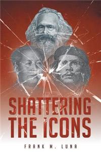 Shattering the Icons