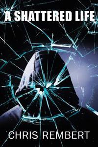 A Shattered Life