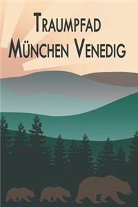 Traumpfad München Venedig